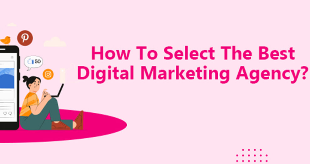 How-To-Select-Digital-Marketing-Agency-digital-Vlog